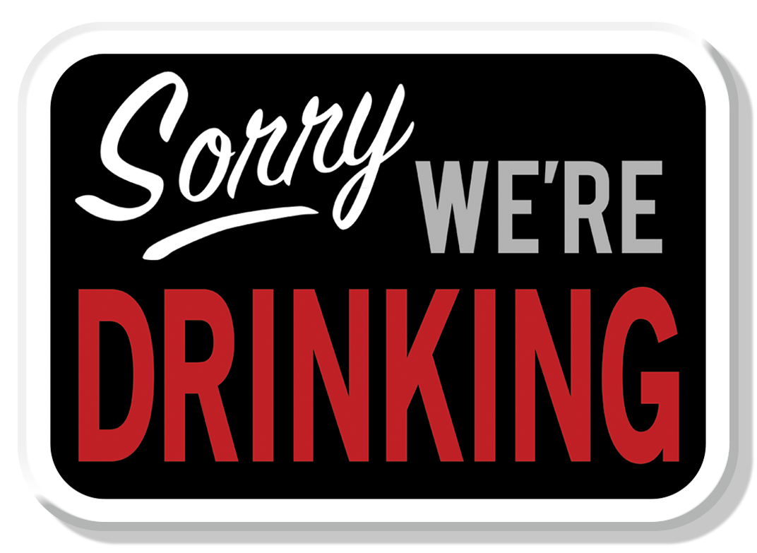 Magnet: Sorry We're Drinking
