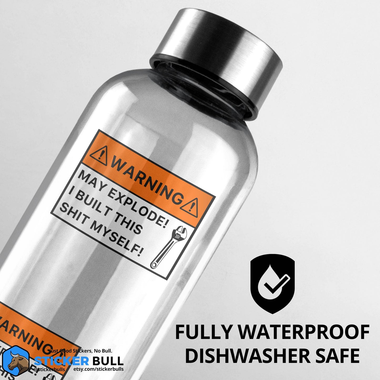 Transparent water bottle with humorous warning sticker.