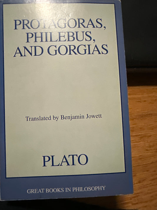 Cover of Platos Protagoras, Philebus, and Gorgias translated by Benjamin Jowett.