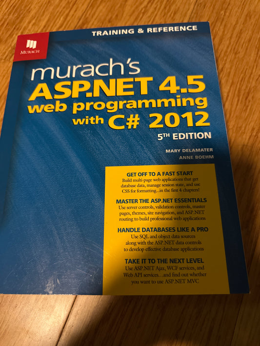Murachs ASP.NET 4.5 web programming book with C 2012, 5th edition.