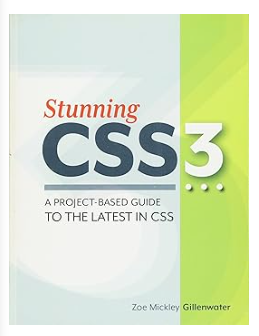 Cover of Stunning CSS3 A Project-Based Guide to the Latest in CSS by Zoe Mickley Gillenwater.