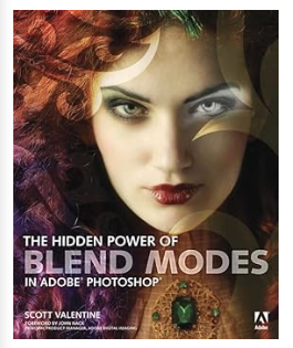 Cover of The Hidden Power of Blend Modes by Scott Valentine, featuring a woman with dramatic makeup.