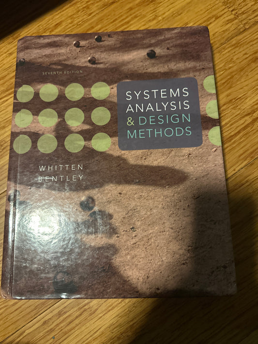 Systems Analysis Design Methods textbook by Whitten and Bentley, 7th edition.