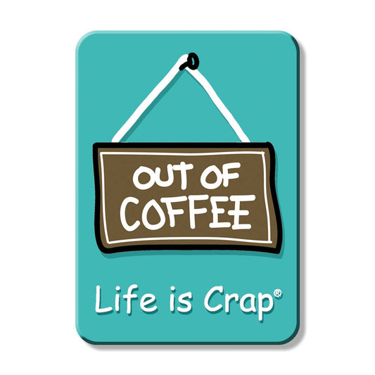 Magnet: Out of Coffee Magnet 2.5in. X 3.5 soft touch magnet