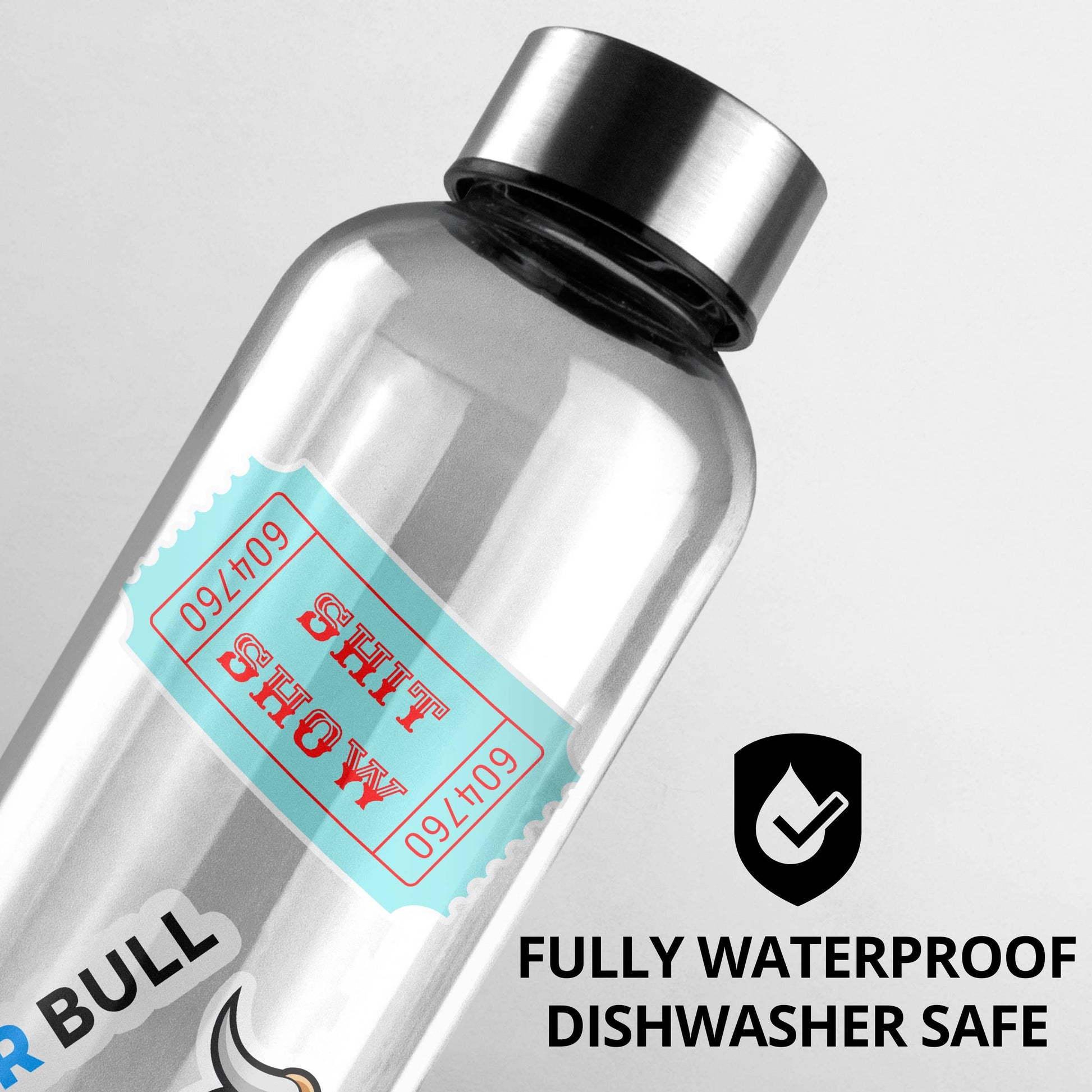 Clear water bottle with SHIT SHOW label and waterproof dishwasher-safe symbol.