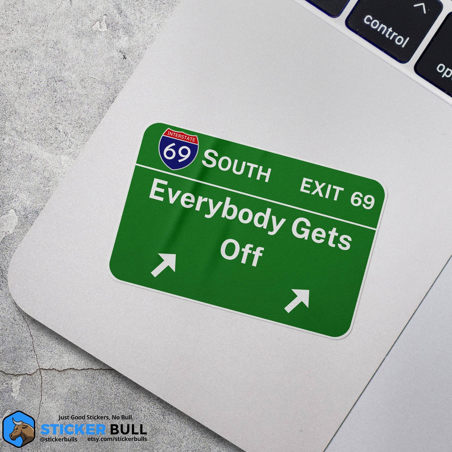 Exit 69 Sticker, Everybody gets off Sticker, Meme Sticker, Funny Weatherproof Sticker For Water Bottle, Car, Hydroflask