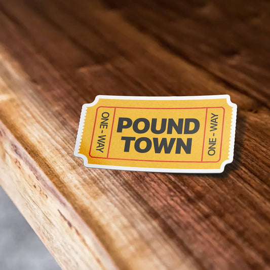 Ticket To Pound Town Sticker, Funny Ticket Sticker, Pound Town, Weird Sticker, Meme Sticker Waterproof Vinyl Decal for Laptop, Car