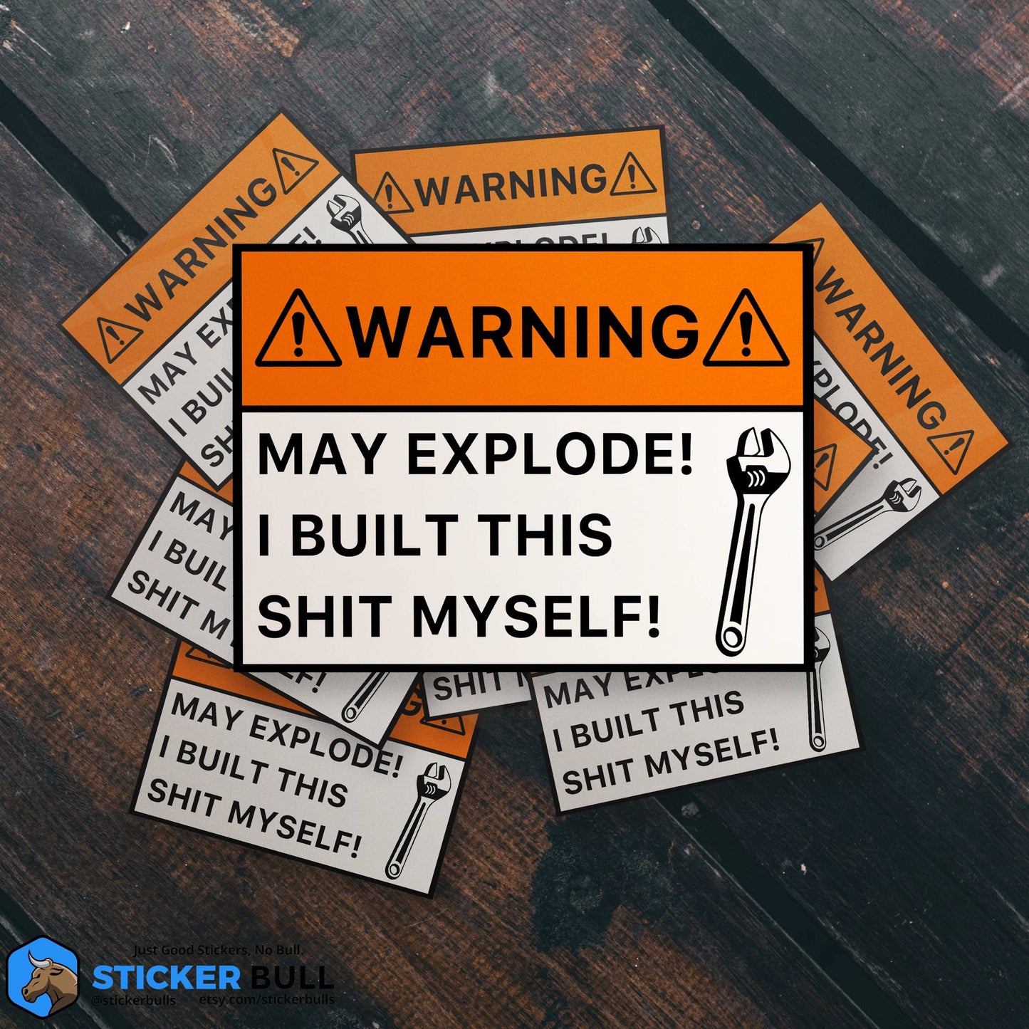 Funny May Explode sticker with wrench, warning sign design.