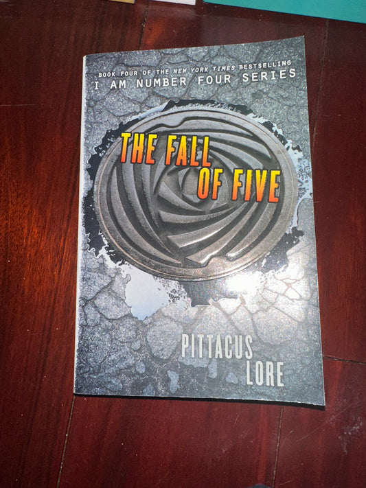 Book cover of The Fall of Five by Pittacus Lore, part of the I Am Number Four series.