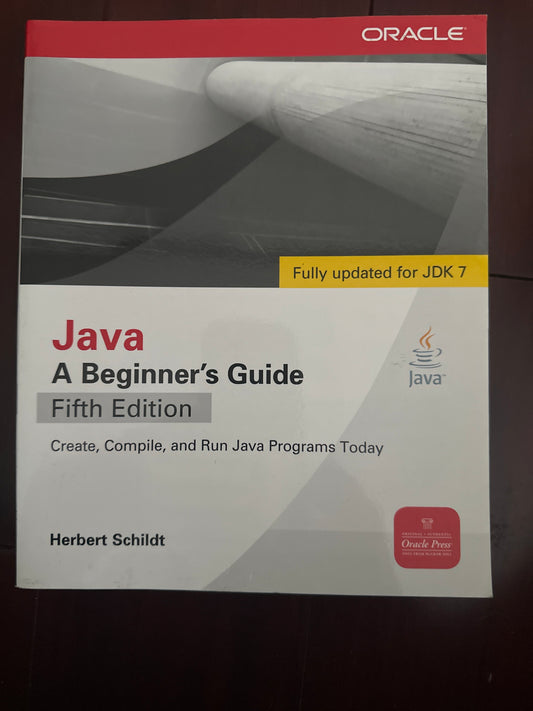 Cover of Java A Beginners Guide, Fifth Edition by Herbert Schildt, updated for JDK 7.