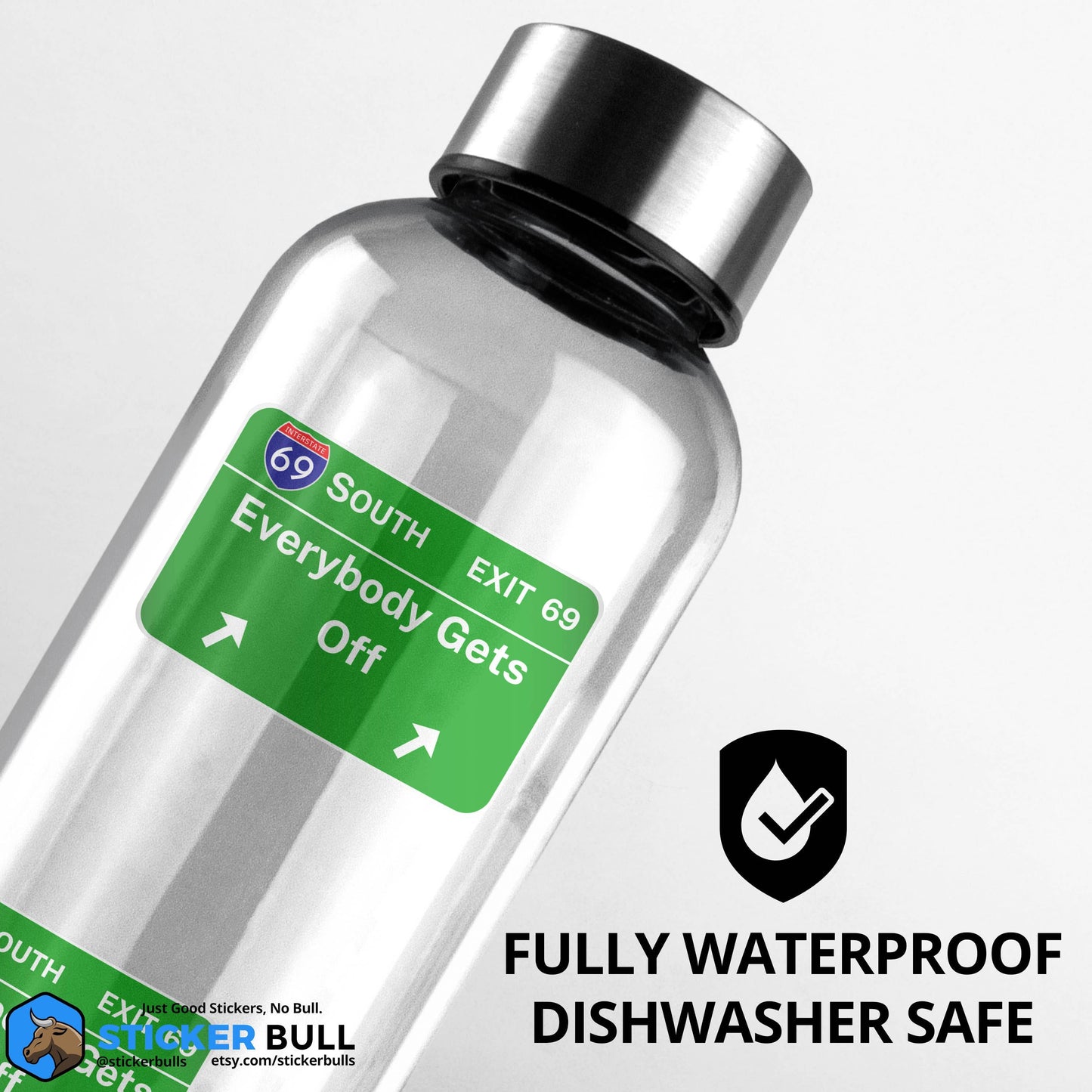 Exit 69 Sticker, Everybody gets off Sticker, Meme Sticker, Funny Weatherproof Sticker For Water Bottle, Car, Hydroflask
