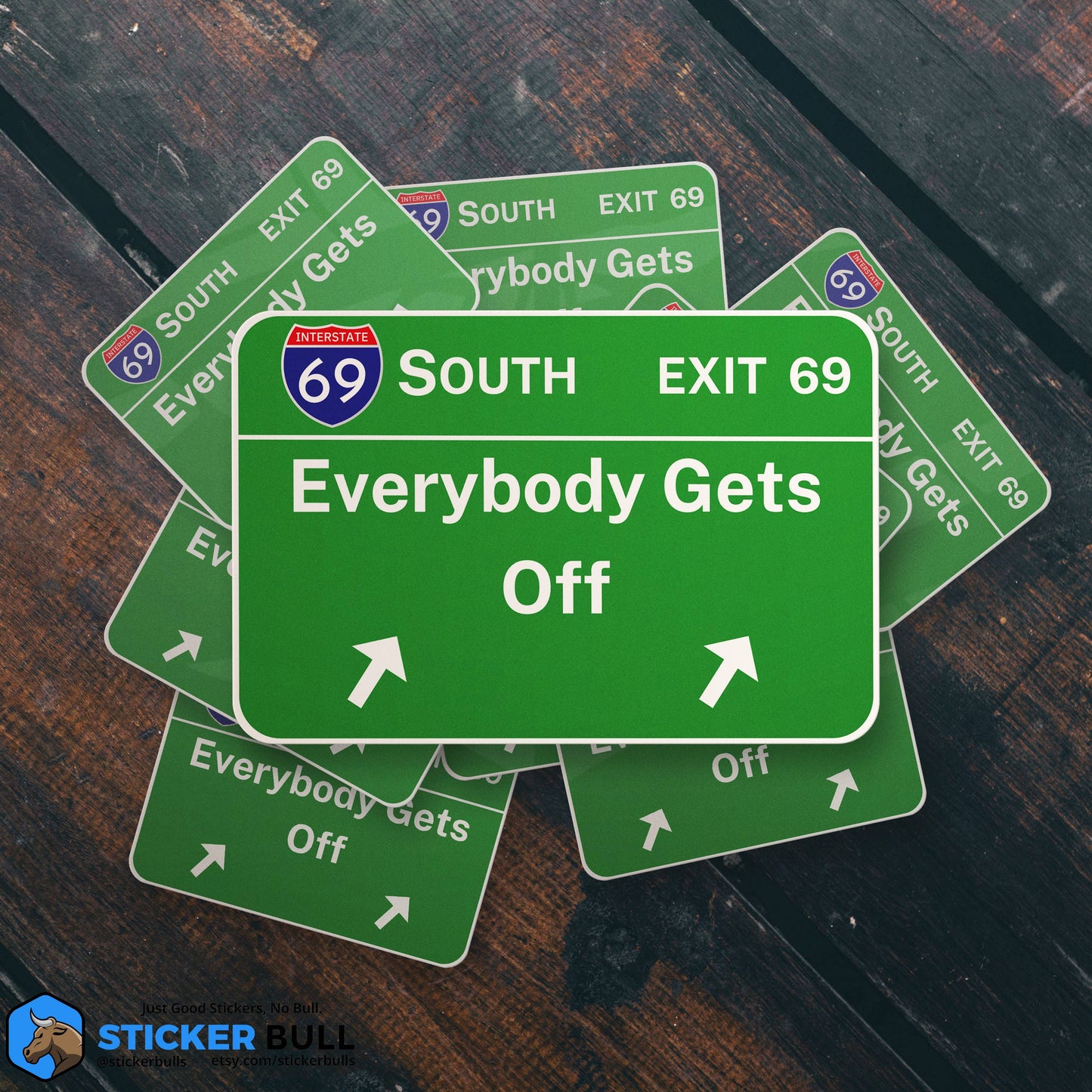 Exit 69 Sticker, Everybody gets off Sticker, Meme Sticker, Funny Weatherproof Sticker For Water Bottle, Car, Hydroflask
