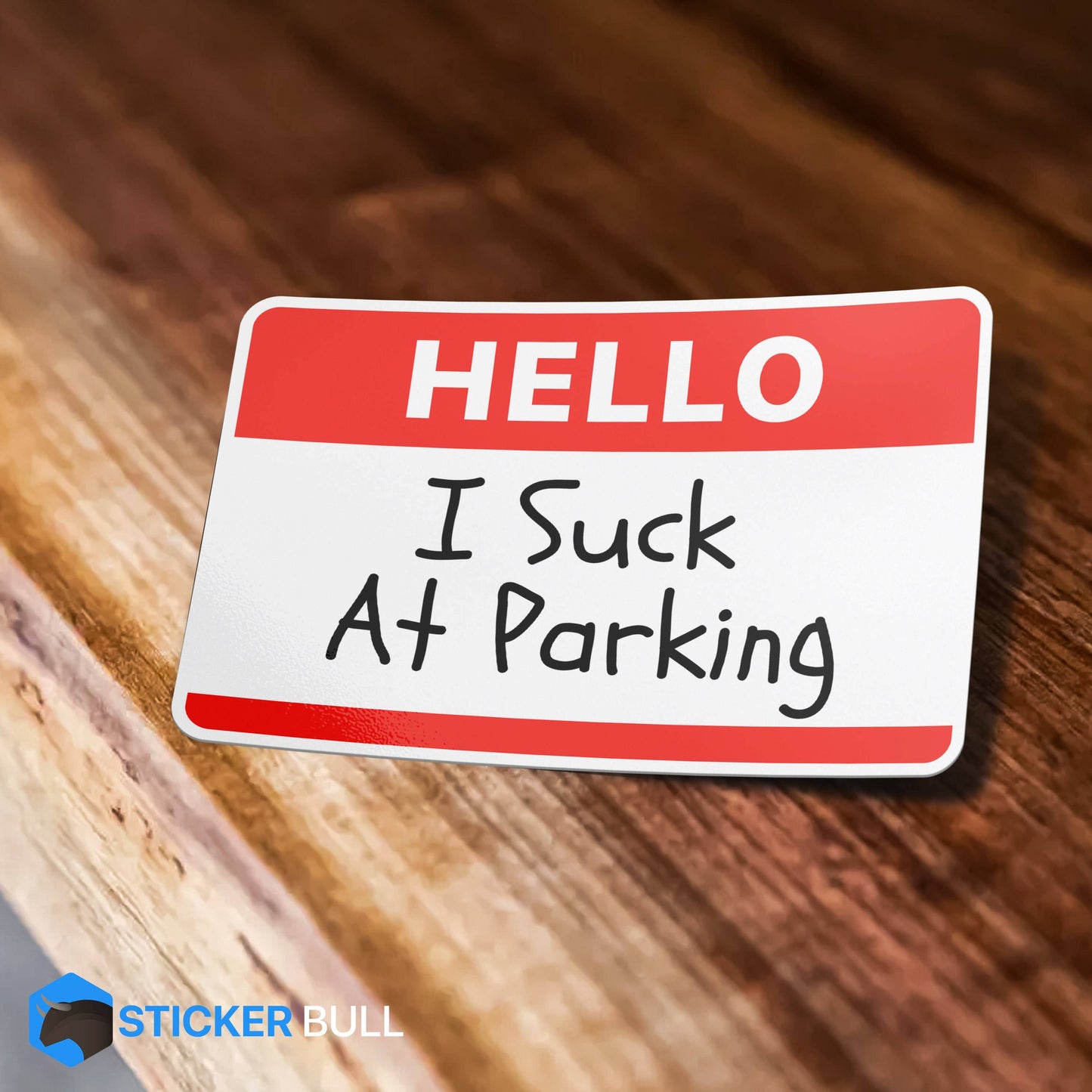 Hello I Suck At Parking Sticker, Bad Parking Sticker, Funny Waterproof Vinyl Sticker Decal for Cars, Waterbottles and, Laptop