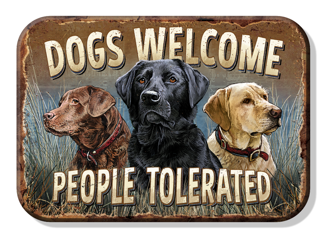 Magnet: Dogs Welcome People Tolerated Metal wrapped with printed media
